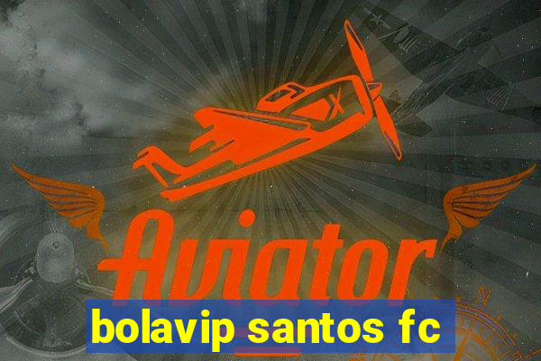 bolavip santos fc